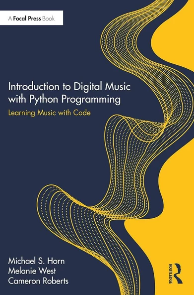 Introduction to Digital Music with Python Programming Horn West - 2