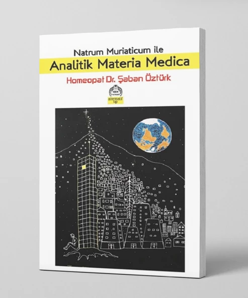 Natrum Muriaticum İle Analitik Materia Medica - Dr. Şaban Öztürk
