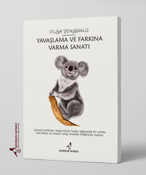 Yavaşlama ve Farkına Varma Sanatı