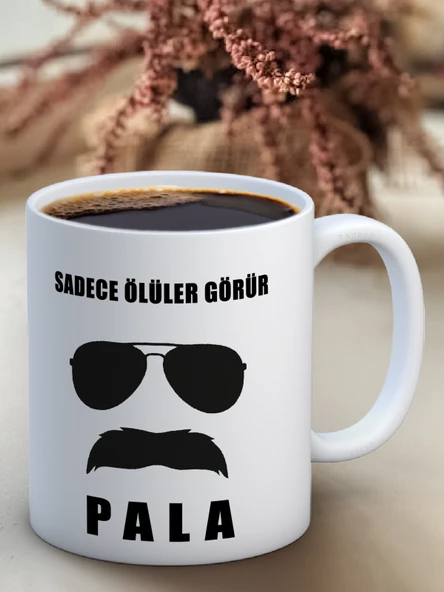 Baskılı Kupa Bardak Seramik Mug - Sadece Ölüler Görür - Pala