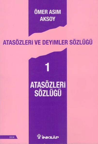 İNKILAP ÖMER ASIM AKSOY ATASÖZLERİ SÖZLÜĞÜ-1