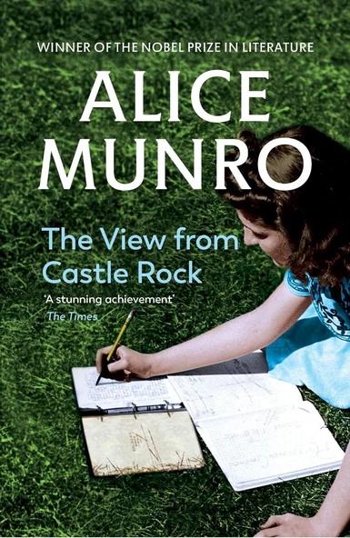 The View from Castle Rock Alice Munro - Resim 2