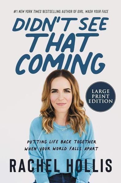 Didn't See That Coming: Putting Life Back Together When Your World Falls Apart Rachel Hollis ürün görseli 1