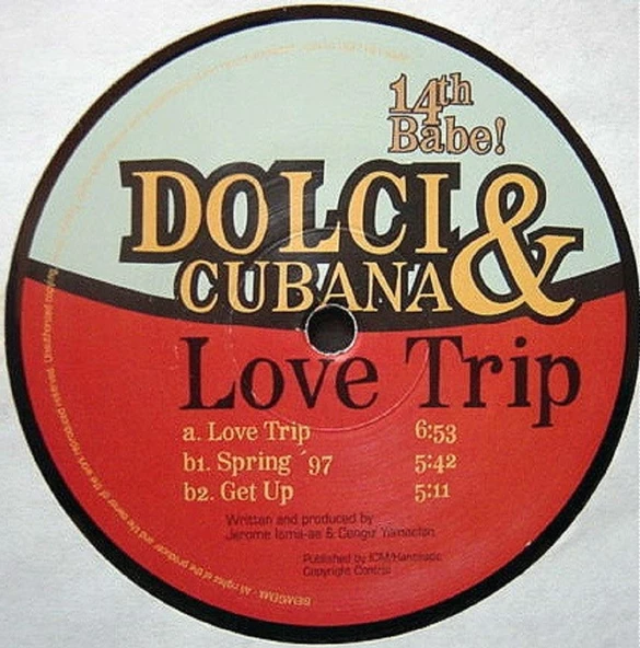 Dolci & Cubana – Love Trip  -  Deep House, Big Beat, Garage House tarz müzik -  Plak alithestereo - 1