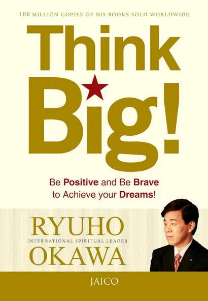 Think Big! Ryuho Okawa - 1