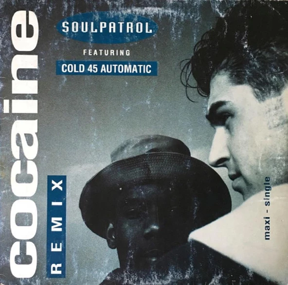 Co-c-ai-ne (Remix) - Soulpatrol* Featuring Cold 45 Automatic Vinly Plak alithestereo