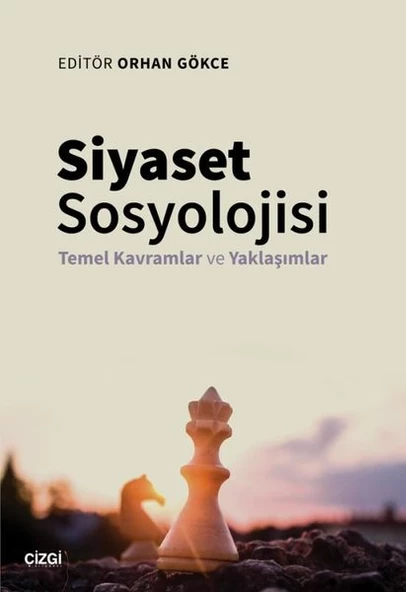 Siyaset Sosyolojisi - Temel Kavramlar veYaklaşımlar