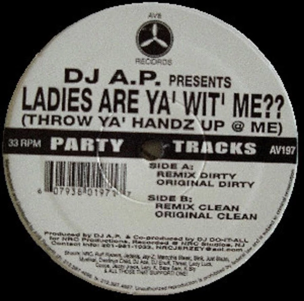 DJ A.P. – Ladies Are Ya' Wit' Me?? (Throw Ya' Handz Up @ Me) HipHop Vinly Plak alithestereo