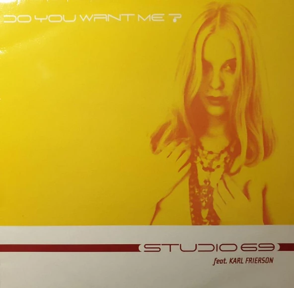 Do You Want Me? - Studio 69 Feat. Karl Frierson – House Vinly Plak alithestereo