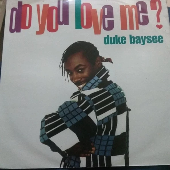 Duke Baysee – Do You Love Me? Ragga Vinly Plak alithestereo