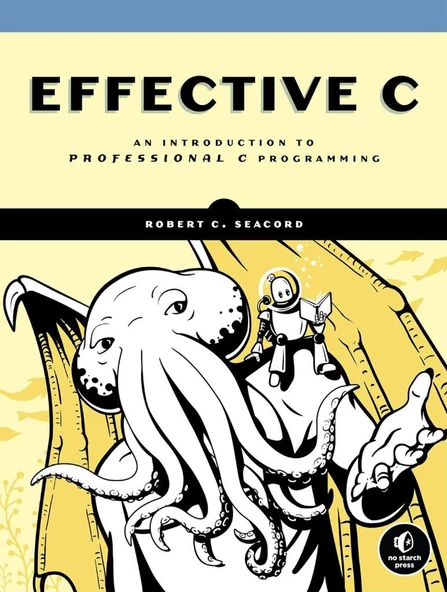 Effective C: An Introduction to Professional C Programming Robert C. Seacord ürün görseli