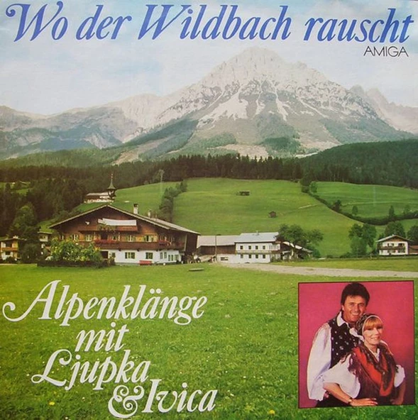 Ljupka & ivica  - Der Wildbach Rauscht volksmusic - Ljupka & Ivica – Wo  tarz plak alithestereo