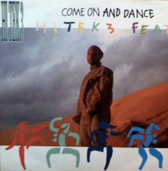 Come On And Dance - Hi Tek 3 –  House Vinly plak alithestereo