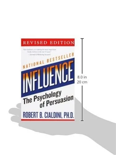 Influence: The Psychology of Persuasion, Revised Edition Robert B. Cialdini - 3