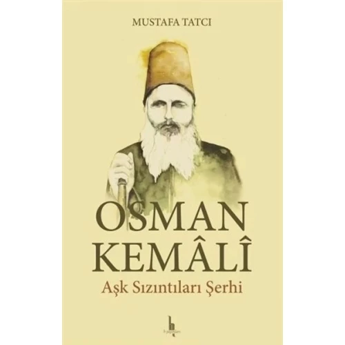 Osman Kemali Aşk Sızıntıları Şerhi - 1