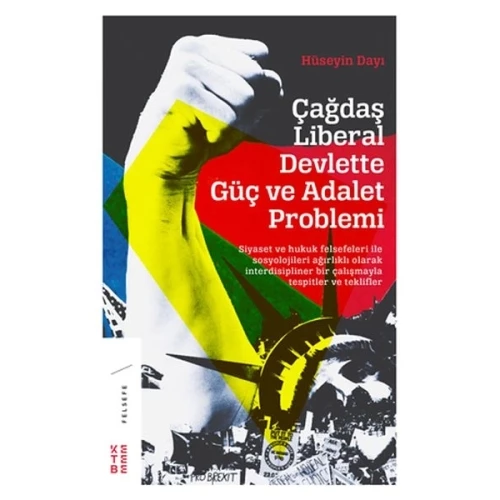 Çağdaş Liberal Devlette Güç ve Adalet Problemi