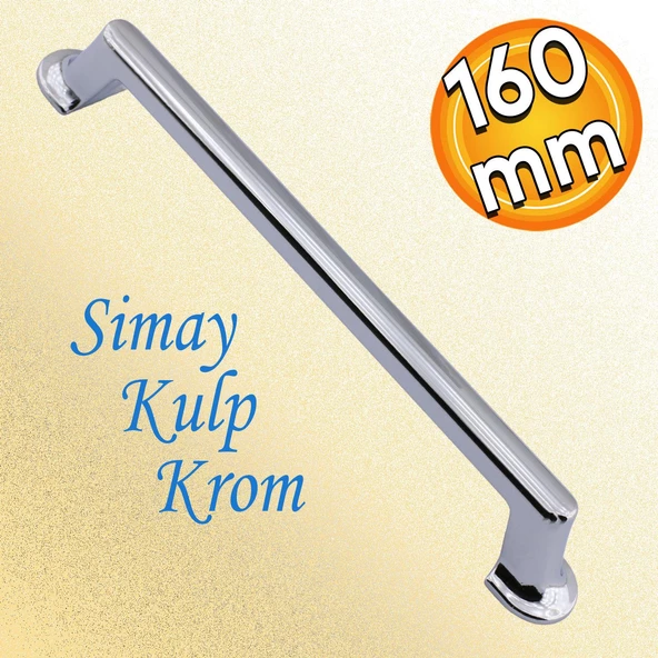Simay Mobilya Mutfak Dolabı Çekmece Dolap Kapak Kulpu Düz Metal Kulp Kulbu Kulpu 160 mm Krom