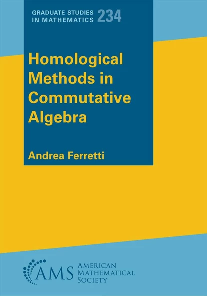 Homological Methods in Commutative Algebra Andrea Ferretti