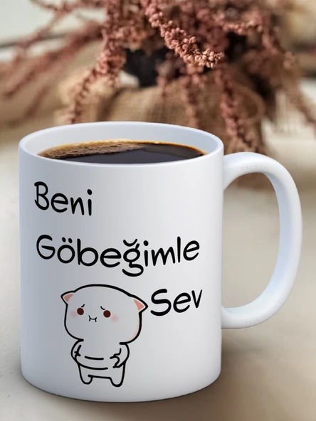 Baskılı Kupa Bardak Seramik Mug - Beni Göbeğimle Sev...