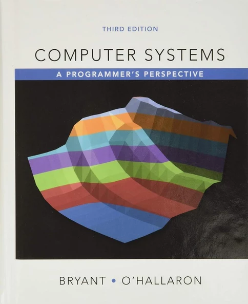 Computer Systems: A Programmer's Perspective 3rd Edition Randal Bryant