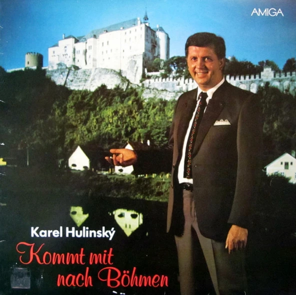 Karel Hulinsky  – Kommt Mit Nach Böhmen  Volksmusik, Polka, Marches tarz plak alithestereo