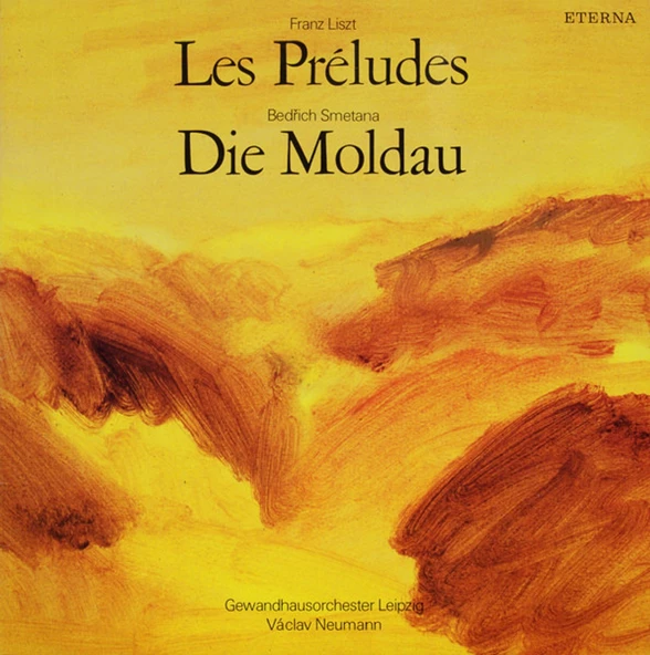 Les Preludes - Die Moldau Franz Liszt / Bedřich Smetana, Gewandhausorchester Leipzig / Václav Neumann classical tarz plak alithestereo