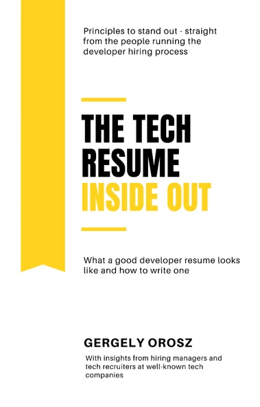The Tech Resume Inside Out Gergely Orosz