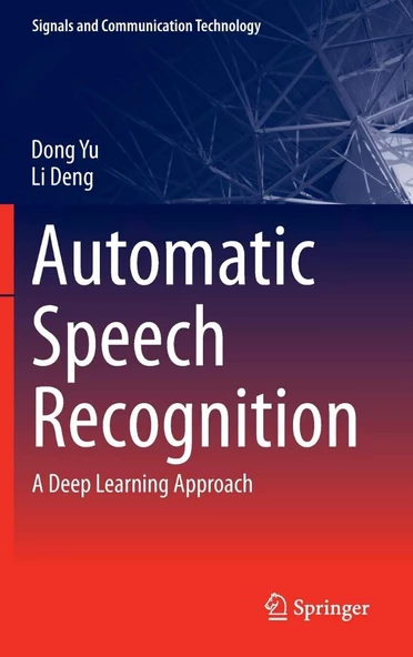 Automatic Speech Recognition: A Deep Learning Approach (Signals and Communication Technology) Dong Yu & Li Deng ürün görseli 1
