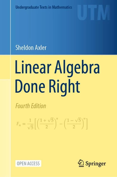 Linear Algebra Done Right (Undergraduate Texts in Mathematics) 4th ed. (Sheldon Axler)