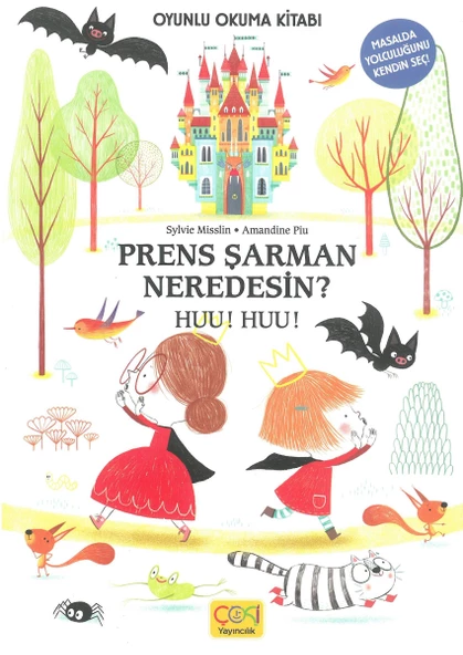 Prens Şarman Neredesin ? Huu ! Huu !