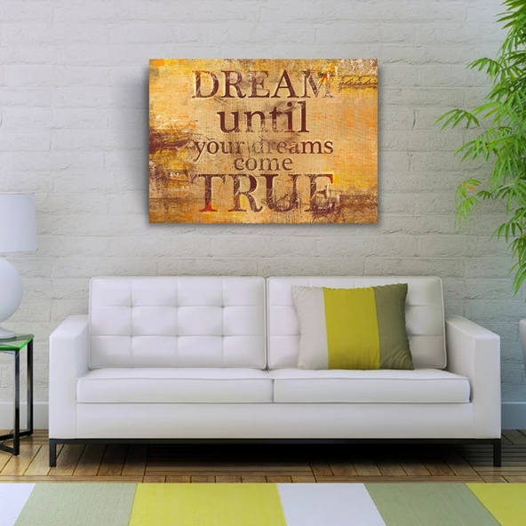 Dream Until Afiş Kahverengi Tonlarda Kanvas Tablo 50 x 70 - Resim 2