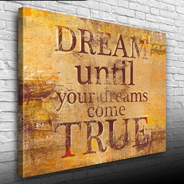 Dream Until Afiş Kahverengi Tonlarda Kanvas Tablo 50 x 70 - Resim 3