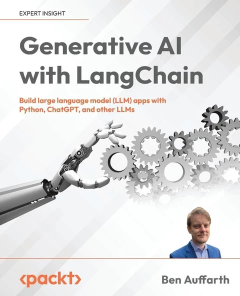 Generative AI with LangChain: Build large language model (LLM) apps with Python, ChatGPT and other LLMs Ben Auffarth ürün görseli