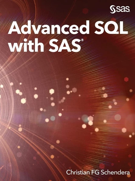 Advanced SQL with SAS Christian FG Schendera ürün görseli