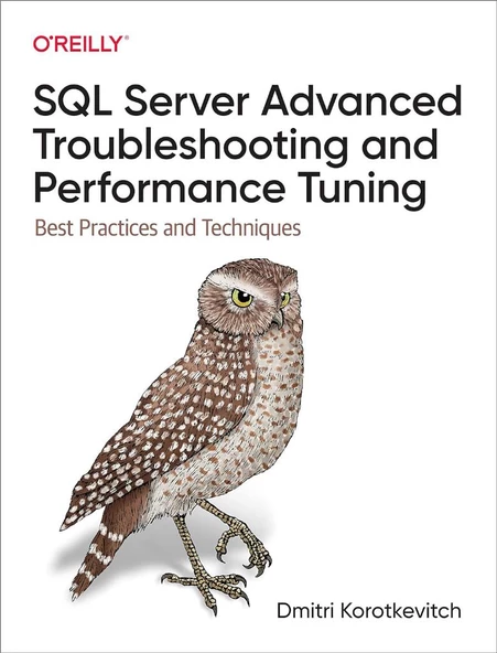 SQL Server Advanced Troubleshooting and Performance Tuning: Best Practices and Techniques Dmitri Korotkevitch ürün görseli