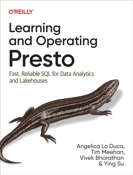 Learning and Operating Presto: Fast, Reliable SQL for Data Analytics and Lakehouses Angelica Lo Duca ürün görseli 1