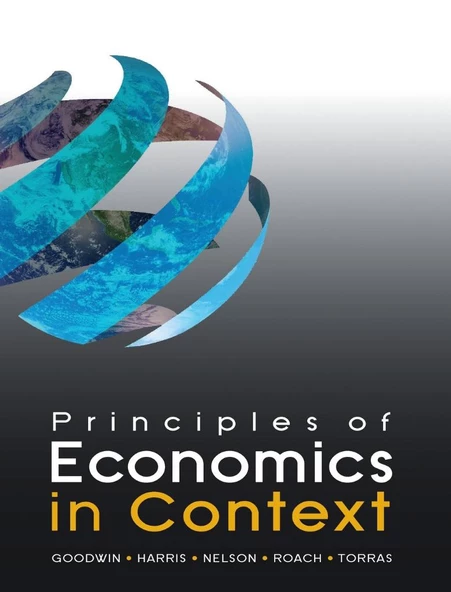 Principles of Economics in Context (Neva Goodwin )