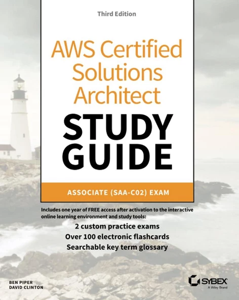 AWS Certified Solutions Architect Study Guide: Associate SAA-CO2 Exam (Aws Certified Solutions Architect Official: Associate Exam) 3rd Edition Piper Clinton - 1