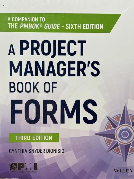 A Project Manager's Book of Forms: A Companion to the PMBOK Guide 3rd Edition Cynthia Snyder Dionisio ürün görseli 1