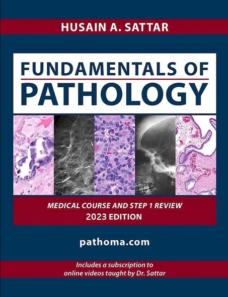 Fundamentals of Pathology (2023, Pathoma) Husain A. Sattar