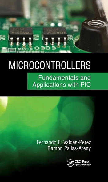 Microcontrollers: Fundamentals and Applications with PIC Fernando E. Valdes-Perez ürün görseli