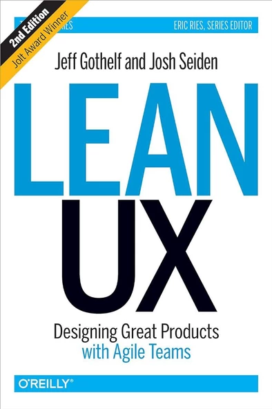Lean UX: Designing Great Products with Agile Teams 2nd Edition Gothelf Seiden ürün görseli 1