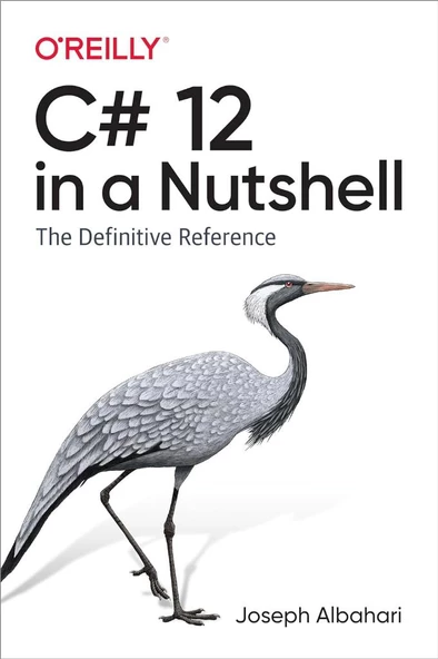 C# 12 in a Nutshell: The Definitive Reference Joseph Albahari - Resim 2
