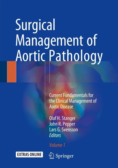Surgical Management of Aortic Pathology: Current Fundamentals for the Clinical Management of Aortic Disease  Olaf H. Stanger - 1