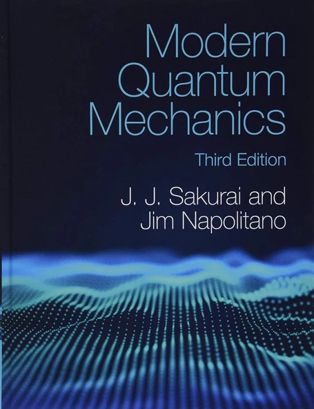Modern Quantum Mechanics 3rd Edition Sakurai Napolitano