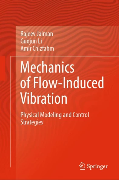 Mechanics of Flow-Induced Vibration: Physical Modeling and Control Strategies Jaiman Li ürün görseli 1