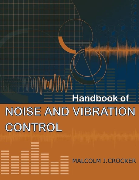 Handbook of Noise and Vibration Control Malcolm J. Crocker