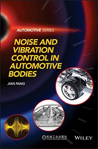 Noise and Vibration Control in Automotive Bodies Jian Pang ürün görseli 1