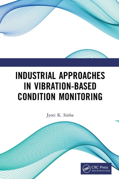 Industrial Approaches in Vibration-Based Condition Monitoring Jyoti Kumar Sinha ürün görseli 1