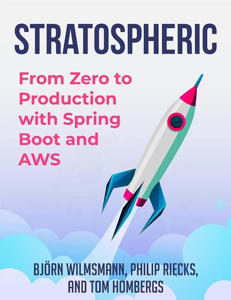 Stratospheric: From Zero to Production with Spring Boot and AWS Wilmsmann Riecks ürün görseli 1